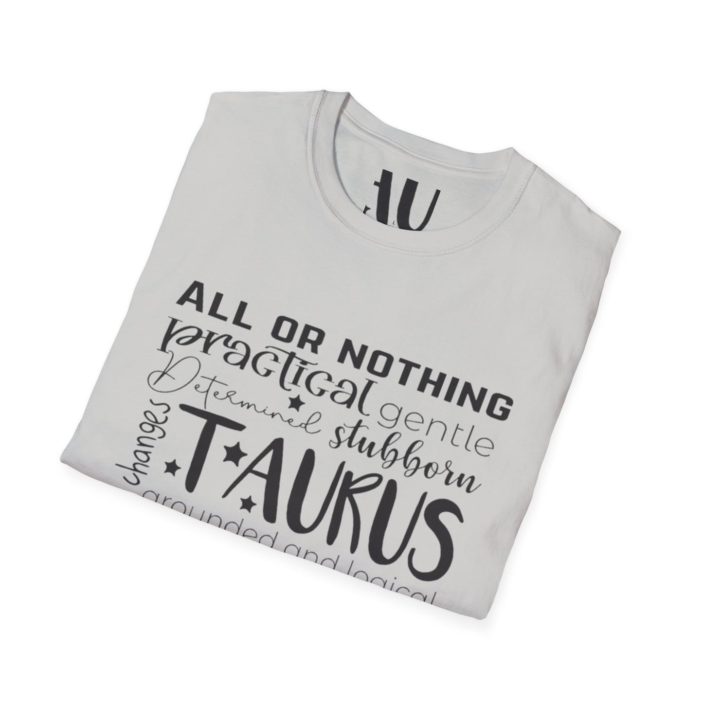 Taurus Horoscope T-Shirt - All or Nothing Zodiac Tee for Astrology Lovers