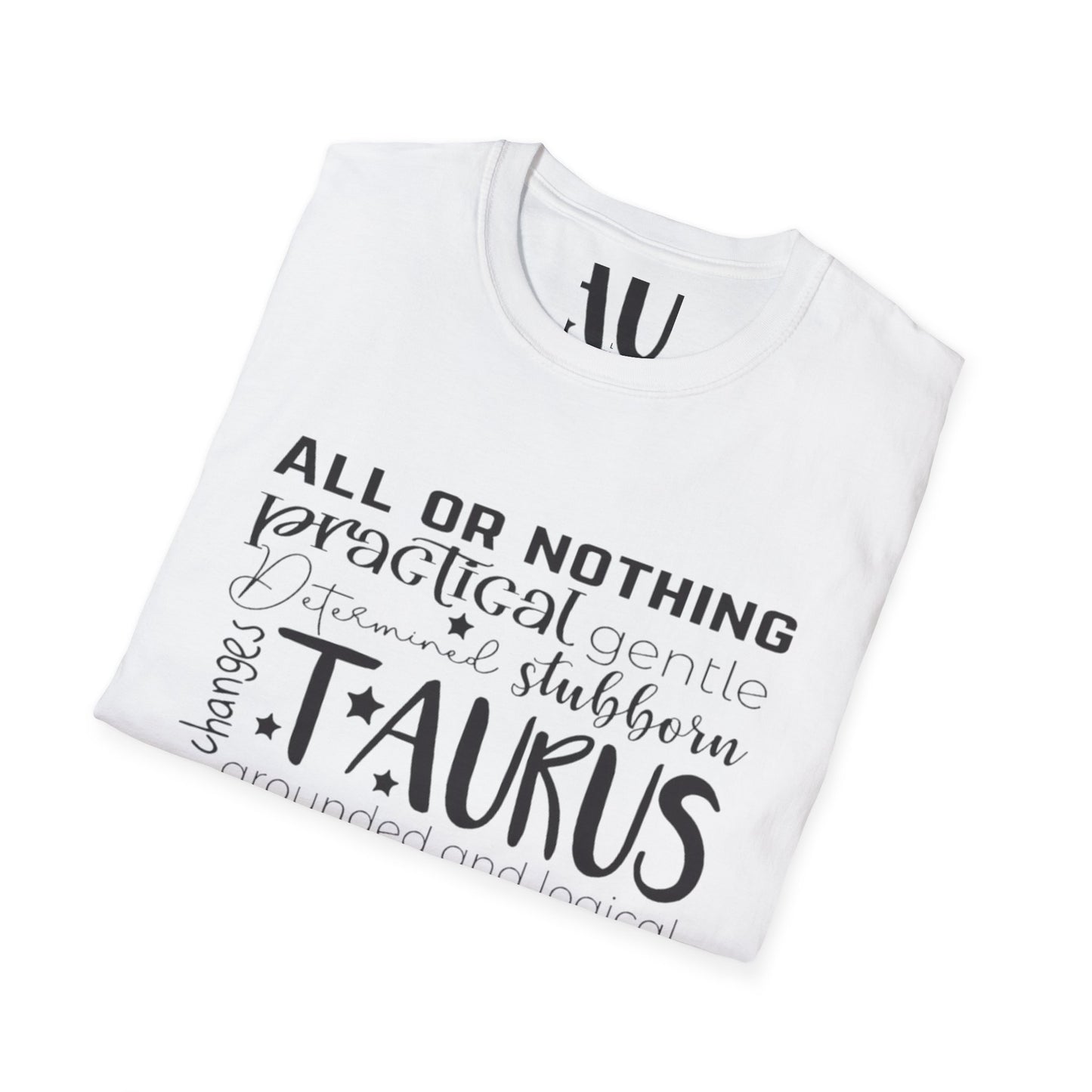 Taurus Horoscope T-Shirt - All or Nothing Zodiac Tee for Astrology Lovers