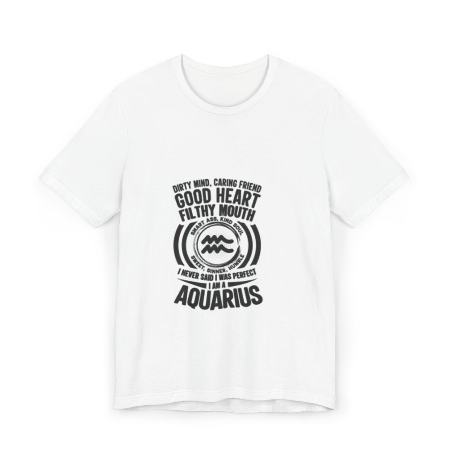 Aquarius Good Heart Filthy Mouth Unisex T-Shirt